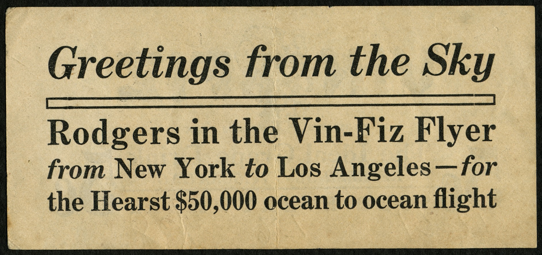 'Greetings from the Sky' Promotional Slip for the Vin Fiz Flyer, September 27, 1911